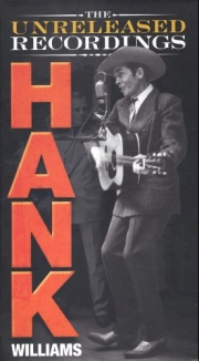 Hank Williams: The Unreleased Recordings